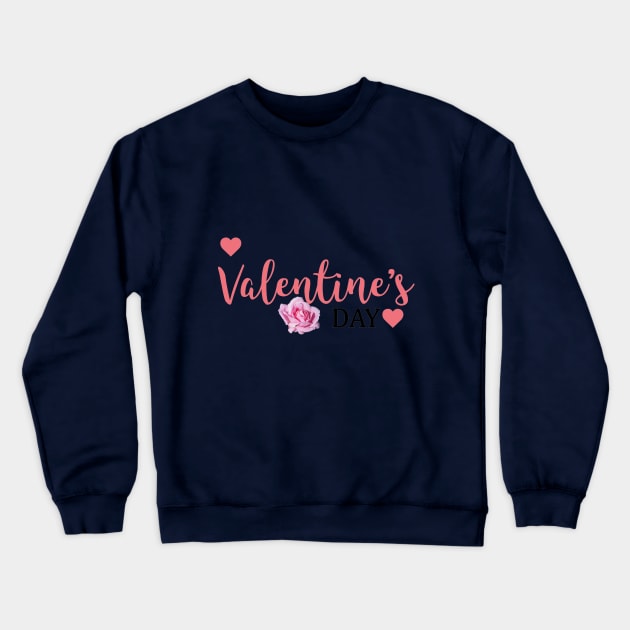 happy valentine's day Crewneck Sweatshirt by haythamus